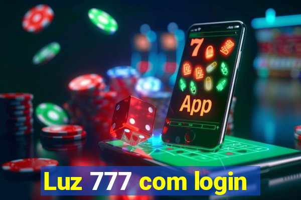 Luz 777 com login